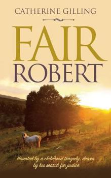Paperback Fair Robert: Haunted by a childhood tragedy, driven by his search for justice Book