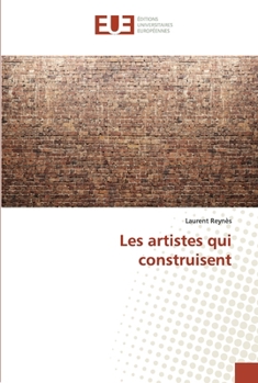 Paperback Les artistes qui construisent [French] Book