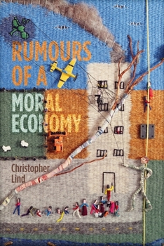 Paperback Rumours of a Moral Economy Book