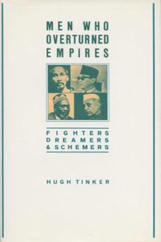Hardcover Men Who Overturned Empires: Fighters, Dreamers, and Schemers Book