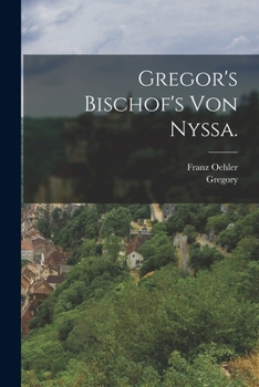 Paperback Gregor's Bischof's von Nyssa. [German] Book