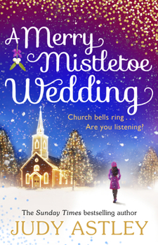 Paperback A Merry Mistletoe Wedding: the perfect festive romance to settle down with this Christmas! Book