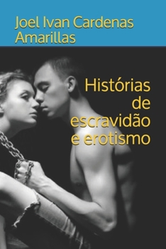 Paperback Histórias de escravidão e erotismo [Portuguese] Book
