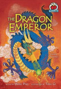 Paperback The Dragon Emperor: A Chinese Folktale Book