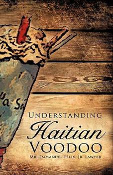 Paperback Understanding Haitian Voodoo Book