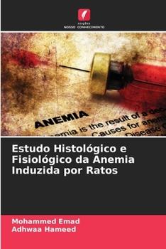 Paperback Estudo Histológico e Fisiológico da Anemia Induzida por Ratos [Portuguese] Book