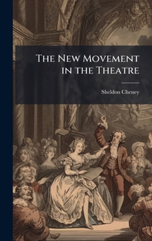 The New Movement in the Theatre