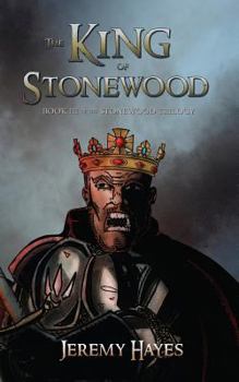 Paperback The King of Stonewood: Book III of the Stonewood Trilogy Book