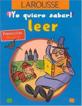 Paperback Leer: Preescolar Nivel B (Yo quiero Saber!) (Spanish Edition) [Spanish] Book