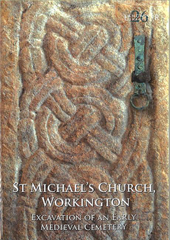 Paperback St Michael's Church, Workington: Excavation of an Early Medieval Cemetery Book