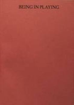 Paperback Being in Playing Book