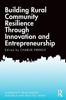 Paperback Building Rural Community Resilience Through Innovation and Entrepreneurship Book