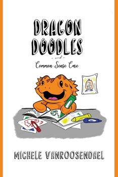 Paperback Dragon Doodles and Common Sense Care Book