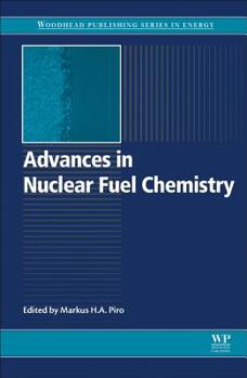 Paperback Advances in Nuclear Fuel Chemistry Book