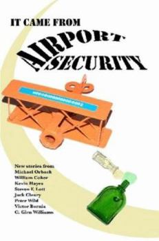 It Came From Airport Security