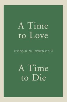 Hardcover A Time to Love, A Time to Die Book