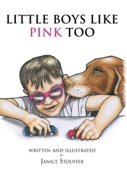 Hardcover Little Boys Like Pink Too Book