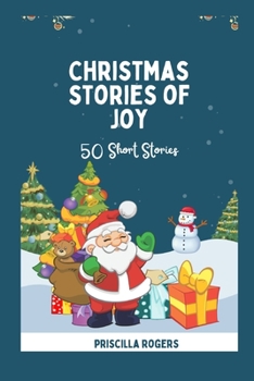 Paperback Christmas Stories Of Joy - 50 Short Stories Book