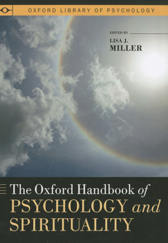 The Oxford Handbook of Psychology and Spirituality - Book  of the Oxford Library of Psychology