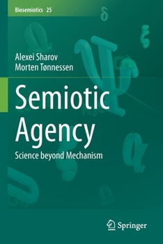 Paperback Semiotic Agency: Science Beyond Mechanism Book