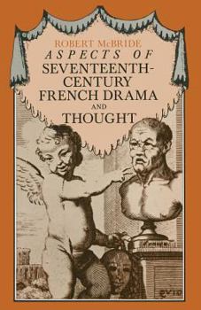 Paperback Aspects of Seventeenth-Century French Drama and Thought Book