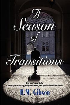 Paperback A Season of Transitions: The CAM Gordon Chronicles Book