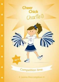 Paperback Cheer Chick Charlie: Competition Time Book