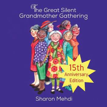 Paperback The Great Silent Grandmother Gathering Book