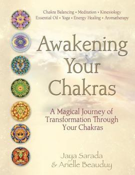 Paperback Awakening Your Chakras: A Magical Journey of Transformation Book