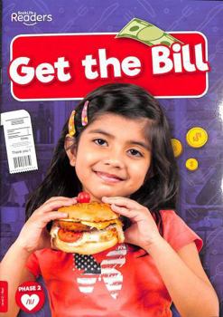 Paperback Get the Bill (BookLife Non-Fiction Readers) Book