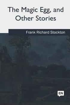 Paperback The Magic Egg and Other Stories Book