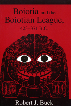 Paperback Boiotia and the Boiotian League, 432-371 B.C. Book
