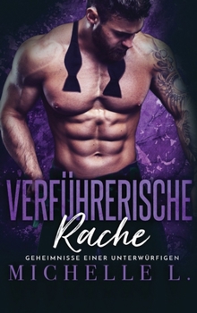 Verführerische Rache - Book #5 of the Geheimnisse Einer Unterwürfigen