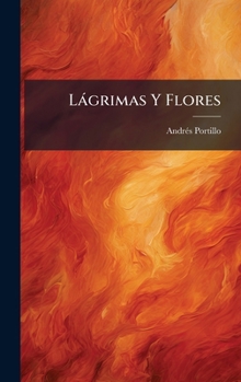 Hardcover Làgrimas Y Flores [Spanish] Book