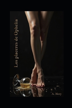 Paperback Los placeres de Ophelia [Spanish] Book