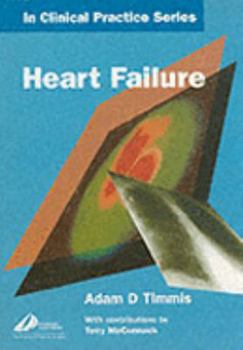 Paperback Churchill's In Clinical Practice Series: Heart Failure Book