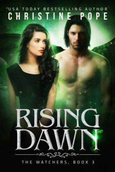 Rising Dawn - Book #3 of the Watchers