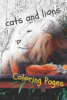 Paperback Cats and Lions Coloring Pages: Beautiful Landscapes Coloring Pages, Book, Sheets, Drawings Book