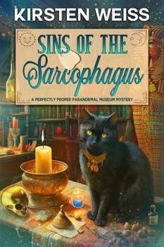 Sins of the Sarcophagus: A Laugh-out-loud Cozy Mystery (A Perfectly Proper Paranormal Museum Mystery) - Book #9 of the Perfectly Proper Paranormal Museum