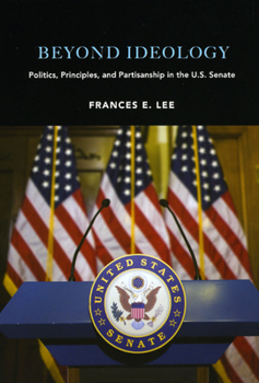 Hardcover Beyond Ideology: Politics, Principles, and Partisanship in the U. S. Senate Book