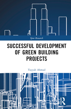 Hardcover Successful Development of Green Building Projects Book
