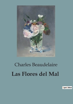 Paperback Las Flores del Mal [Spanish] Book