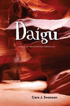 Paperback Daígu: Book II of the Elvestran Chronicles Book