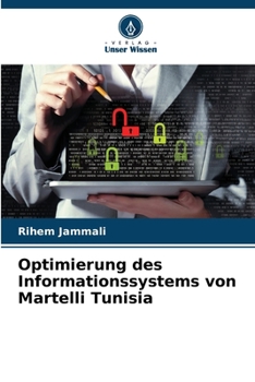Optimierung des Informationssystems von Martelli Tunisia (German Edition)