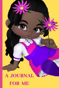 A Journal For Me: Cute Little Black Girl Writing Journal