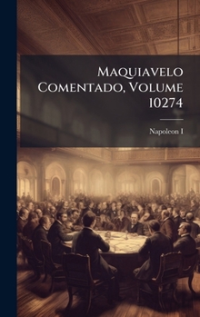 Hardcover Maquiavelo Comentado, Volume 10274 [Spanish] Book