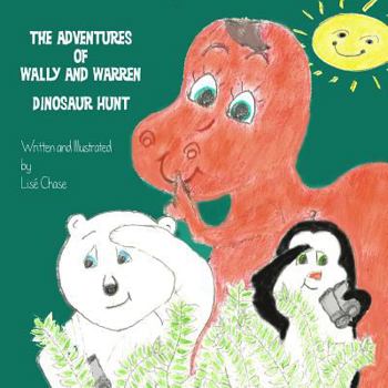 Paperback The Adventures of Wally and Warren: Dinosaur Hunt Book