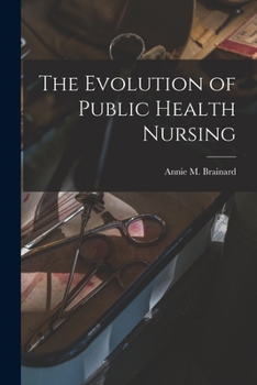 Paperback The Evolution of Public Health Nursing Book