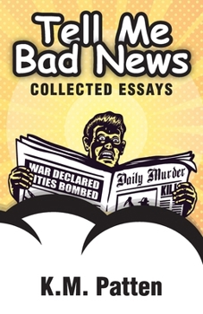 Paperback Tell Me Bad News Book