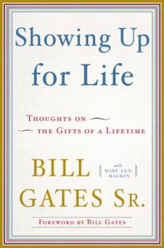 Hardcover Showing Up for Life: Thoughts on the Gifts of a Lifetime Book
